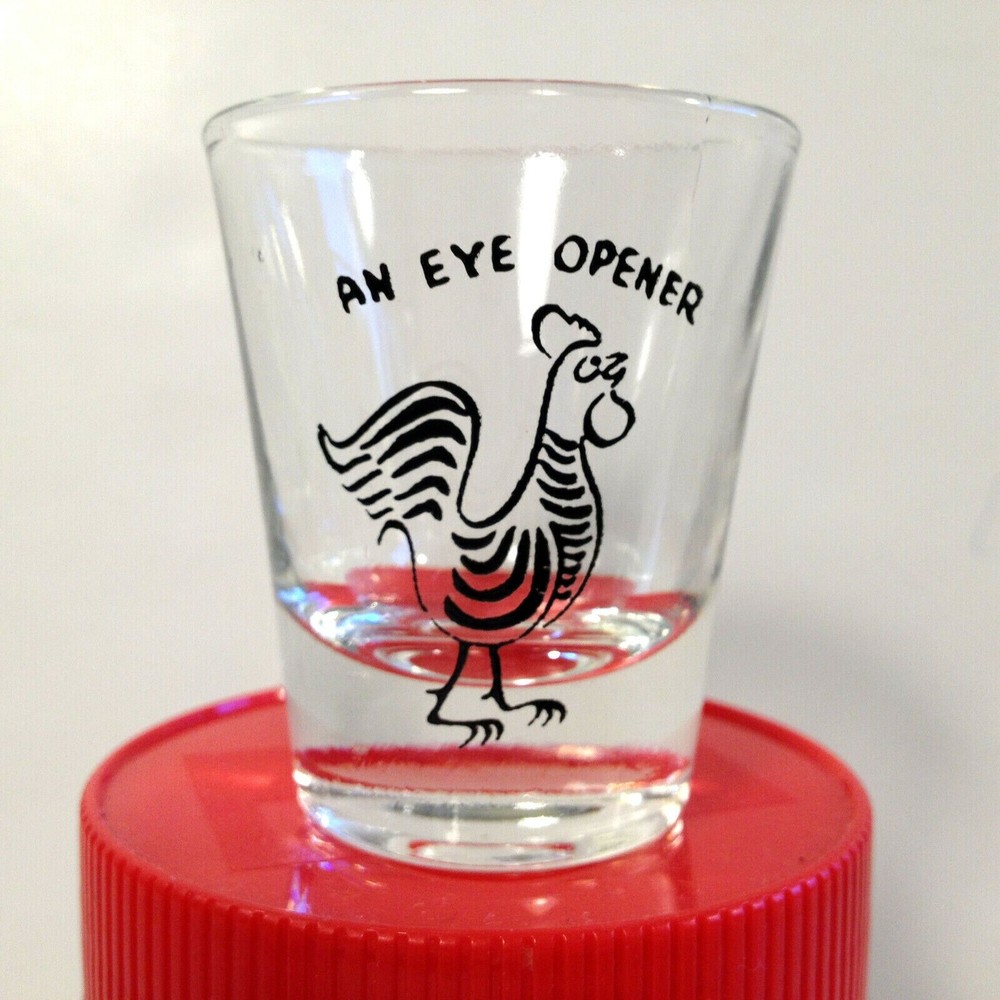 Vintage Collectable An Eye Opener Shot Glass Rooster on Front Anchor Hocking